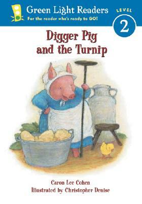 Digger Pig and the Turnip by Caron Lee Cohen