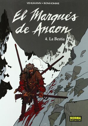 El Marqués de Anaon, Tomo 4: La Bestia by Fabien Vehlmann