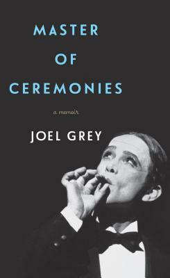 Master of Ceremonies by Rebecca Paley, Joel Grey