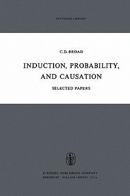 Induction, Probability, and Causation by C. D. Broad