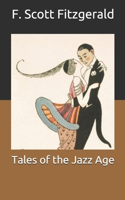 Tales of the Jazz Age by F. Scott Fitzgerald