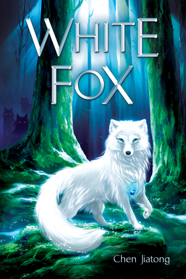 White Fox: Dilah and the Moon Stone by Chen Jiatong