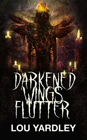 Darkened Wings Flutter by Lou Yardley