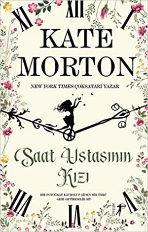 Saat Ustasının Kızı by Kate Morton