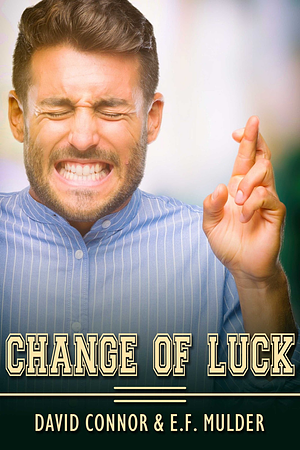 Change of Luck by David Connor