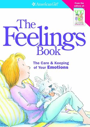 The Feelings Book: The Care & Keeping of Your Emotions by Lynda Madison