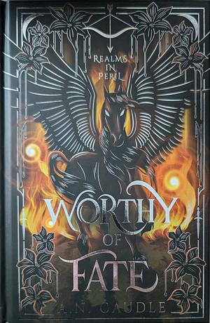 Worthy of Fate by A.N. Caudle