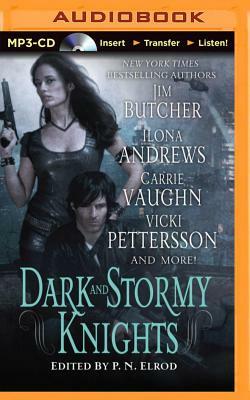 Dark and Stormy Knights by P.N. Elrod