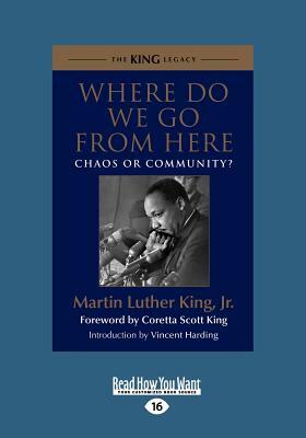 Where Do We Go from Here: Chaos or Community? by Martin Luther King Jr.