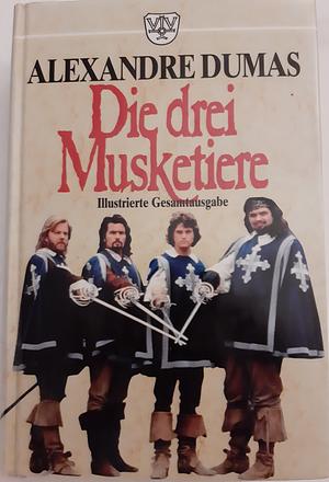 Die drei Musketiere  by Alexandre Dumas