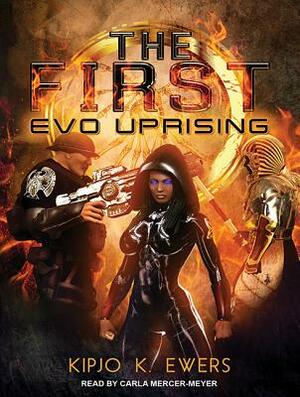 Evo Uprising by Kipjo K. Ewers