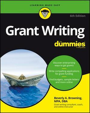 Grant Writing for Dummies by Beverly A. Browning