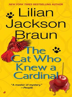 The Cat Who Knew a Cardinal by Lilian Jackson Braun