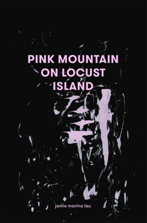 Pink Mountain on Locust Island by Jamie Marina Lau