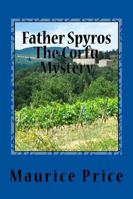 Father Spyros: The Corfu Mystery by Maurice Price