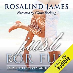Just for Fun by Rosalind James
