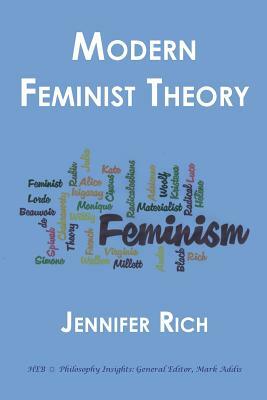 Modern Feminist Theory by Jennifer Rich