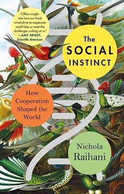 Social Instinct by Nichola Raihani, Nichola Raihani
