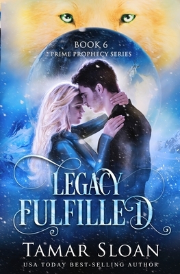 Legacy Fulfilled by Tamar Sloan