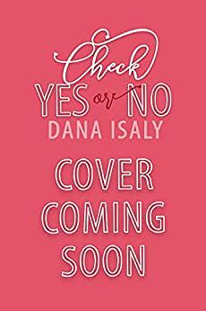 Check Yes or No by Dana Isaly