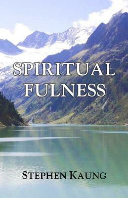 Spiritual Fulness by Stephen Kaung