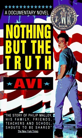 Nothing But the Truth: A Documentary Novel by Avi