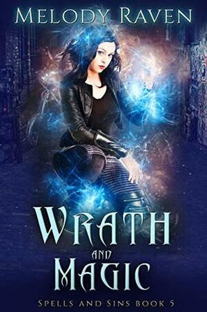 Wrath and Magic by Melody Raven