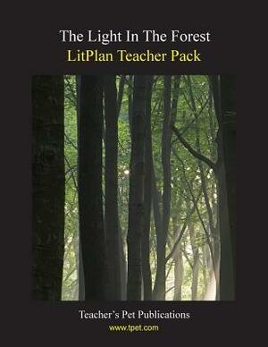 Litplan Teacher Pack: The Light in the Forest by Barbara M. Linde
