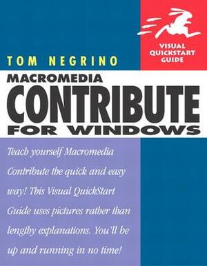 Macromedia Contribute: For Windows by Tom Negrino
