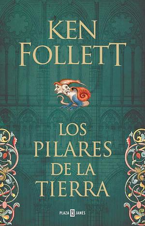 Los Pilares de la Tierra by Ken Follett