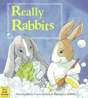 Really Rabbits by Virginia L. Kroll