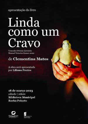 Linda Como um Cravo by Clementina Matos