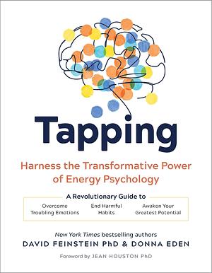 Tapping by Donna Eden, Donna Eden, David Feinstein PhD