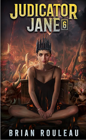 Judicator Jane 6 by Brian Rouleau