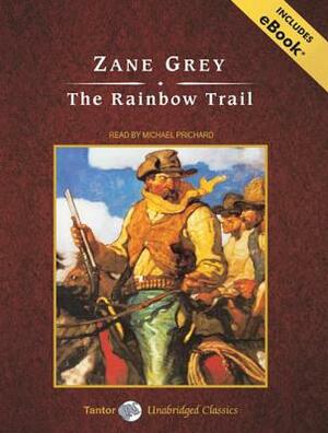 The Rainbow Trail by Zane Grey