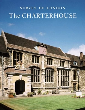 Survey of London: The Charterhouse by Philip Temple