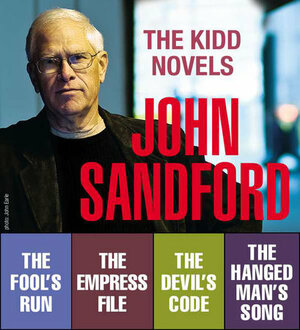 John Sandford: The Kidd Novels 1-4 by John Sandford