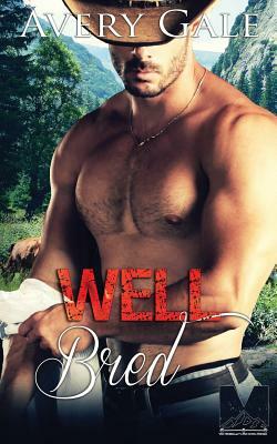 Well Bred by Avery Gale