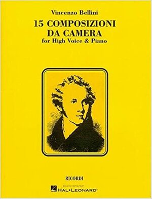 15 Composizioni Da Camera: High Voice by Vincenzo Bellini