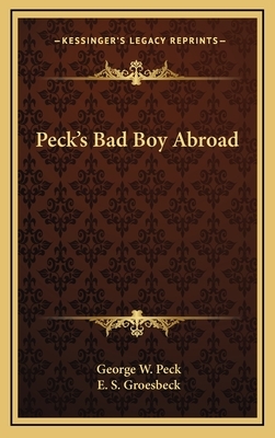 Peck's bad boy abroad by George W. Peck