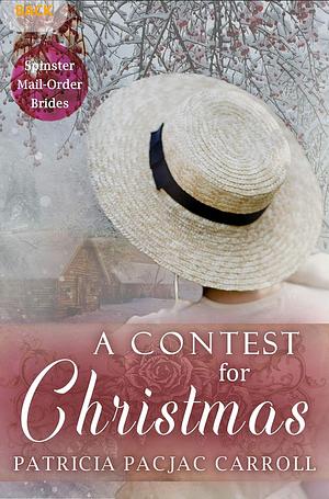 A Contest for Christmas by Patricia PacJac Carroll, Patricia PacJac Carroll