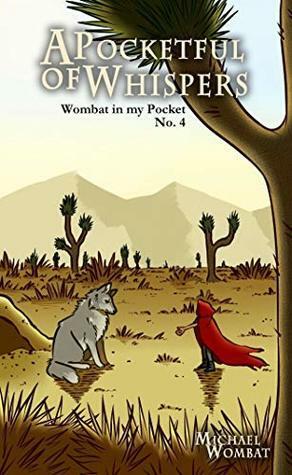 A Pocketful of Whispers by Michael Wombat