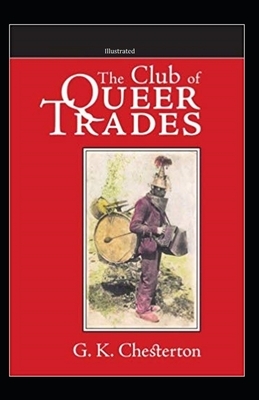 The Club of Queer Trades Illustrated by G.K. Chesterton