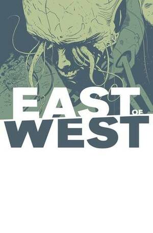 East of West #11 by Nick Dragotta, Jonathan Hickman