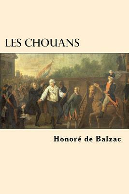 Les Chouans (French Edition) by Honoré de Balzac