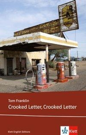 Crooked Letter, Crooked Letter: Englische Lektüre für die Oberstufe und das Abitur by Tom Franklin