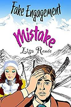 Fake Engagement Mistake by Lisa Renee