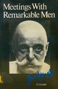Meetings With Remarkable Men by G.I. Gurdjieff, Alfred Richard Orage