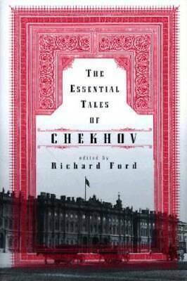 The Essential Tales Of Chekhov by Anton Chekhov