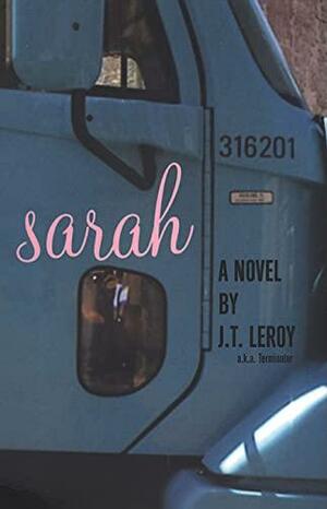 Sarah by J.T. LeRoy